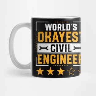 Funny Civil Engineering Quotes World Okayest Civil Engineer Mug